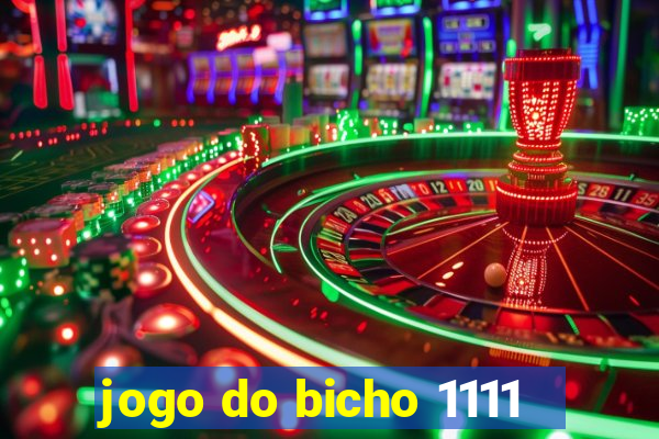 jogo do bicho 1111